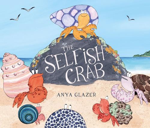 The Selfish Crab by Anya Glazer | 9780192777812