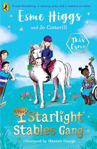 The Starlight Stables Gang by Esme Higgs | 9780241597682