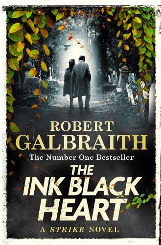 The Ink Black Heart by Robert Galbraith | 9780751584196