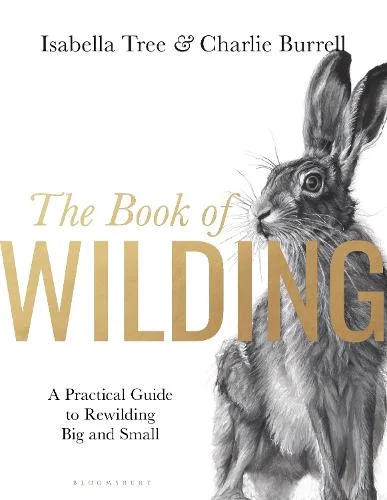The Book of Wilding by Isabella Tree | 9781526659293