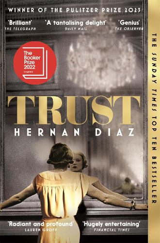 Trust by Hernan Diaz | 9781529074529