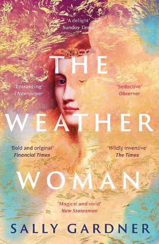 The Weather Woman by Sally Gardner | 9781786695260