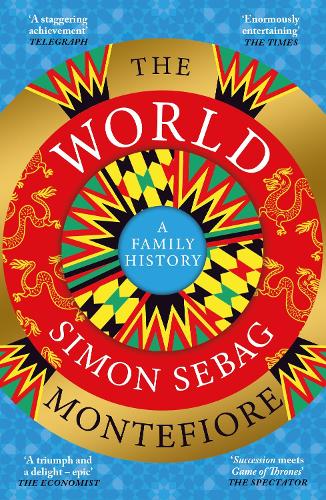 The World by Simon Sebag Montefiore | 9781780225616