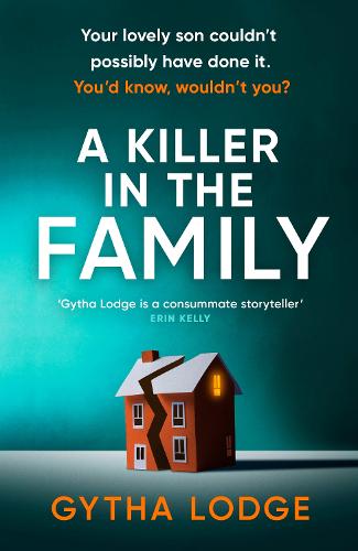 A Killer in the Family by Gytha Lodge | 9780241471005
