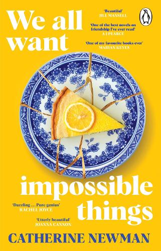 We All Want Impossible Things by Catherine Newman | 9781529177220