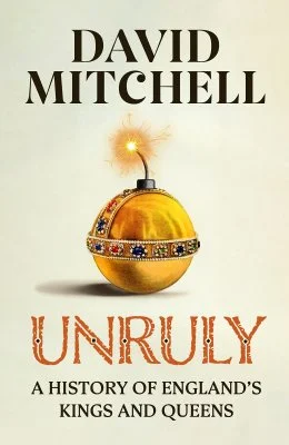 Unruly by David Mitchell | 9781405953177