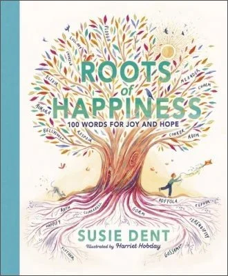 Roots of Happiness by Susie Dent | 9780241573198