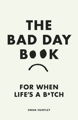 The Bad Day Book by Swan Huntley | 9780241653739