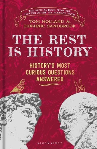 The Rest is History by Goalhanger Podcasts | 9781526667694