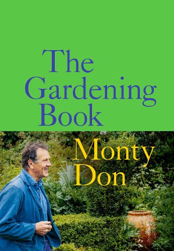 The Gardening Book by Monty Don | 9781785947391