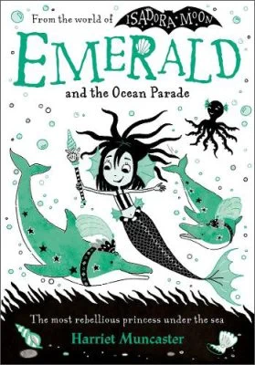 Emerald and the Ocean Parade by Harriet Muncaster | 9780192788733
