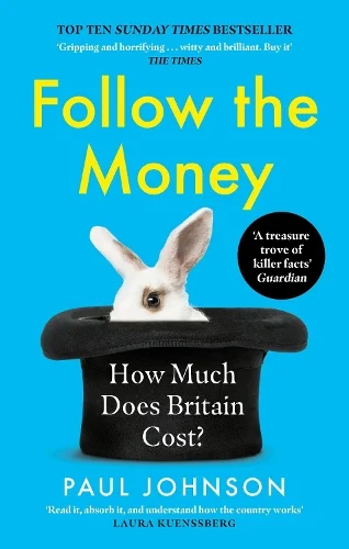 Follow the Money by Paul Johnson | 9780349144665
