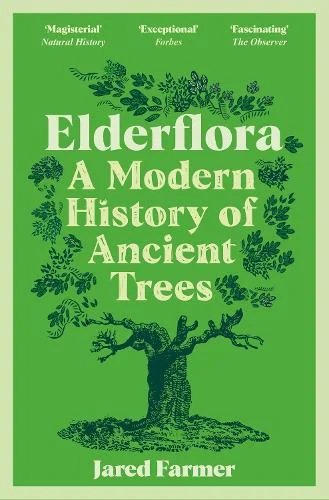 Elderflora by Jared Farmer | 9781035009060