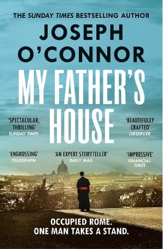 My Father’s House by Joseph O'Connor | 9781529919646