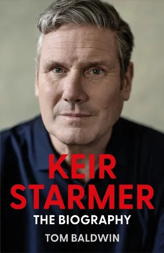 Keir Starmer by Tom Baldwin | 9780008661021