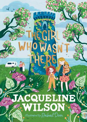 The Girl Who Wasn’t There by Jacqueline Wilson | 9780241684030
