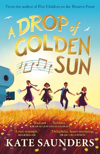 A Drop of Golden Sun by Kate Saunders | 9780571310982