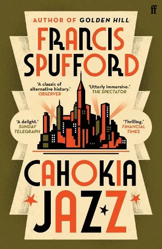 Cahokia Jazz by Francis Spufford | 9780571336883