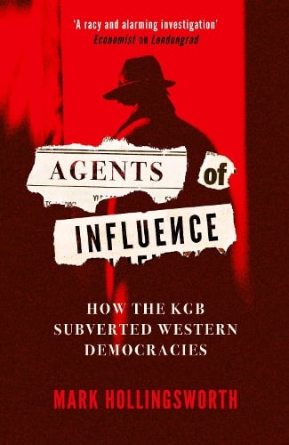 Agents of Influence by Mark Hollingsworth | 9780861547999