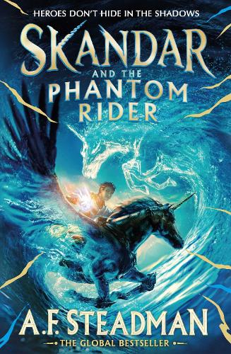 Skandar and the Phantom Rider by A.F. Steadman | 9781398502925