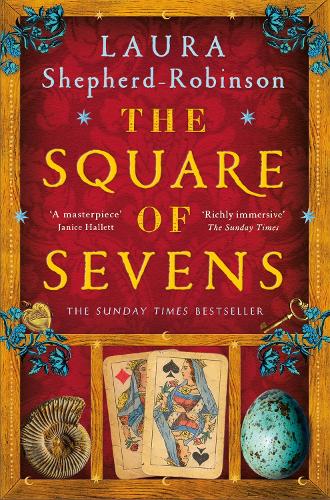 The Square of Sevens by Laura Shepherd-Robinson | 9781529053708