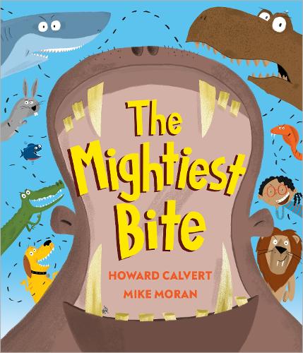 The Mightiest Bite by Howard Calvert | 9781839131745