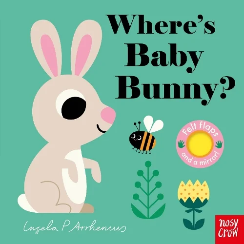 Where’s Baby Bunny? by Ingela P Arrhenius | 9781839947599