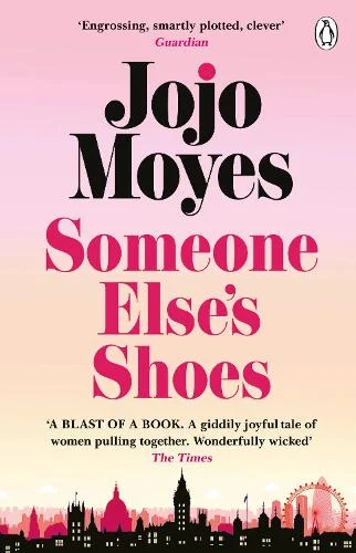 Someone Else’s Shoes by Jojo Moyes | 9781405943505