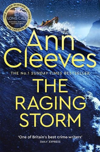 The Raging Storm by Anne Cleeves | 9781529077735