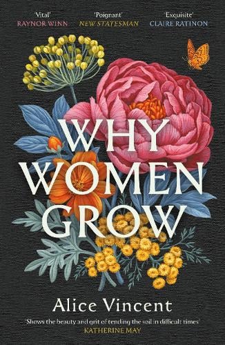 Why Women Grow by Alice Vincent | 9781838855468
